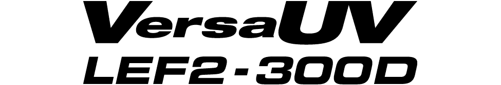 VersaUV LEF2-300D